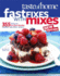 Taste of Home Fast Fixes With Mixes New Edition: 314 Delicious No-Fuss Recipes