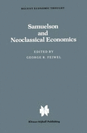 Samuelson and Neoclassical Economics (Recent Economic Thought Series)