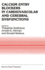Calcium Entry Blockers in Cardiovascular and Cerebral Dysfunctions (Developments in Cardiovascular Medicine, 40)