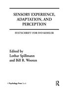 Sensory Experience, Adaptation, and Perception