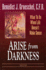 Arise From Darkness: What to Do When Life Doesn't Make Sense