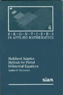 Multilevel Adaptive Methods for Partial Differential Equations