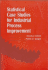 Statistical Case Studies for Industrial Process Improvement