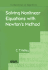 Solving Nonlinear Equations With Newton's Method (Fundamentals of Algorithms, Series Number 1)