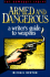 Armed and Dangerous: a Writer's Guide to Weapons (Howdunit Series)