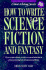 How to Write Science Fiction and Fantasy (Genre Writing)