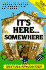 It's Here...Somewhere