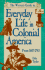 The Writer's Guide to Everyday Life in Colonial America