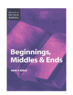 Elements of Fiction Writing-Beginnings, Middles & Ends