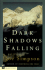 Dark Shadows Falling