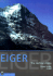 Eiger: the Vertical Arena