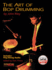 The Art of Bop Drumming: Book & Online Audio (Manhattan Music Publications)