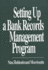 Setting Up a Bank Records Management Program