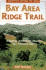The Bay Area Ridge Trail: Ridgetop Adventures Above San Francisco Bay