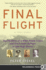Final Flight: the Mystery of a Ww II Plane Crash and the Frozen Airmen in the High Sierra