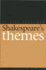 Shakespeare's Themes