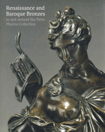 Renaissance and Baroque Bronzes: in and Around the Peter Marino Collection (Wallace Collection)