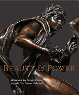 Beauty and Power Renaissance and Baroque Bronzes From the Peter Marino Collection