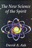 The New Science of the Spirit