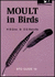 Moult in Birds (Bto Guide)