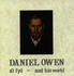 Daniel Owen a'I Fyd--and His World