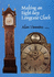 Making an Eight Day Longcase Clock