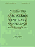 Proceedings of the J.R.R. Tolkien Centenary Conference, 1992: Proceedings of the Conference Held at Keble College, Oxford, England, 17th-24th August...(Mythcon XXIII) and Oxonmoot 1992 (Mythlore)