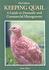 Keeping Quail: a Guide to Domestic and Commercial Management