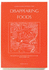 Disappearing Foods: Procs of the Oxford Symposium on Food and Cooking 1994