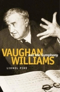 Vaughan Williams and the Symphony (Symphonic Studies) (Volume 2)