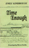 Time Enough