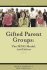 Gifted Parent Groups: the Seng Model 2nd Edition