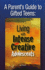 A Parent's Guide to Gifted Teens: Living With Intense and Creative Adolescents