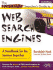 The Extreme Searcher's Guide to Web Search Engines: a Handbook for the Serious Searcher