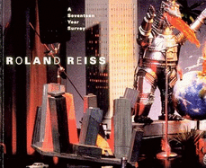 Roland Reiss: a Seventeen Year Survey
