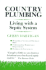 Country Plumbing: Living With a Septic System