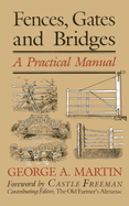 Fences, Gates and Bridges: A Practical Manual