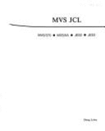 Mvs Jcl: Mvs/370, Mvs/Xa, Jes2, Jes3