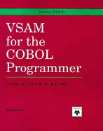 Vsam for the Cobol Programmer: Concepts, Cobol, Jcl, Idcams
