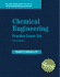 Chemical Engineering Practice Exam Set (Engineering Review Manual Series)
