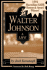 Walter Johnson: a Life