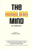 The Healing Mind: You Can Cure Yourself Without Drugs