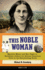 This Noble Woman: Myrtilla Miner and Her Fight to Establish a School for African American Girls in the Slaveholding South (22) (Women of Action)