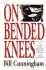 On Bended Knees: the Night Rider Story *Signed* Bill Cunningham