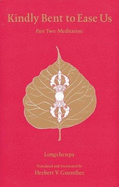 Kindly Bent to Ease Us Part Two: Meditation From the Trilogy of Finding Comfort and Ease