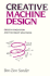 Creative Machine Design: Design Innovation and the Right Solutions