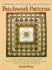 Patchwork Patterns: for All Crafts That Use Geometric Design, Quilting, Stained Glass, Mosaics, Graphics, Needlepoint, Jewelry, Weaving, and Woodworking