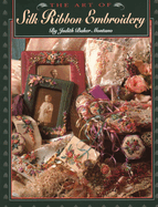 The Art of Silk Ribbon Embroidery