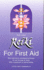 Reiki for First Aid: Reiki Treatment as Accompanying Therapy for Over 40 Illnesses-With a Supplement on Nutrition