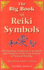 The Big Book of Reiki Symbols: the Spiritual Transition of Symbols and Mantras of the Usui System of Natural Healing